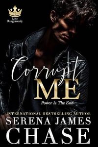 Corrupt Me: A Dark Mafia Romance (Love Dangerously) epub download