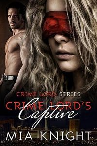 Crime Lord's Captive (Crime Lord