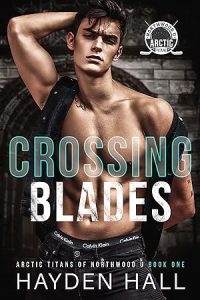 Crossing Blades (Arctic Titans of Northwood U