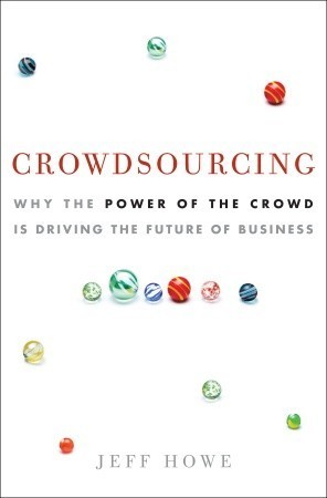 Crowdsourcing: Why the Power of the Crowd Is Driving the Future of Business epub download