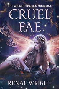 Cruel Fae (The Wicked Thorns #1) epub download