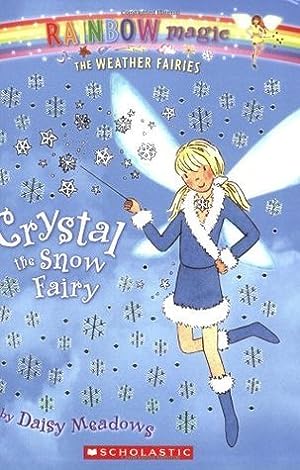 Crystal The Snow Fairy (Rainbow Magic #8; Weather Fairies