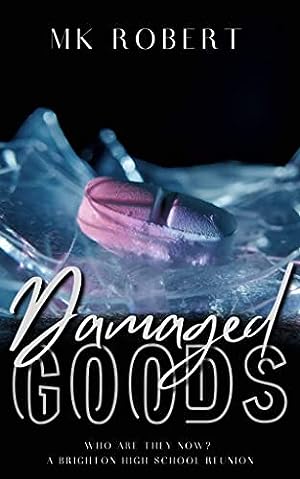 Damaged Goods: A Brighton High School Reunion epub download