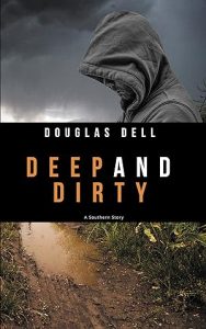 Deep and Dirty: A Novel epub download