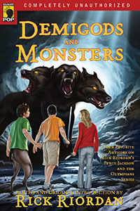 Demigods and Monsters: Your Favorite Authors on Rick Riordan's Percy Jackson and the Olympians Series epub download