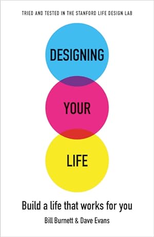 Designing Your Life: Build a Life that Works for You epub download