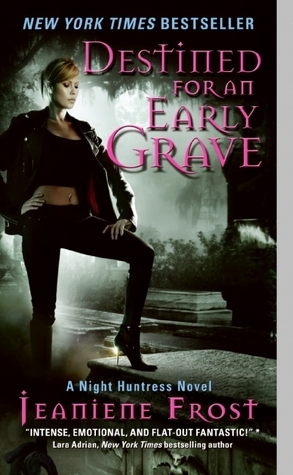 Destined for an Early Grave (Night Huntress