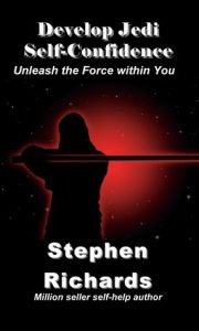 Develop Jedi Self-Confidence: Unleash the Force within You epub download