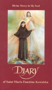 Diary of Saint Maria Faustina Kowalska: Divine Mercy in My Soul epub download