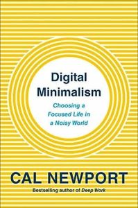 Digital Minimalism: Choosing a Focused Life in a Noisy World epub download