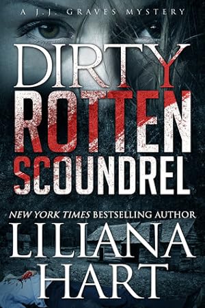 Dirty Rotten Scoundrel (J.J. Graves Mystery #3) epub download