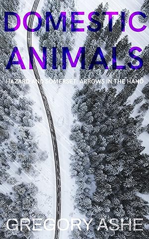 Domestic Animals (Hazard and Somerset: Arrows in the Hand