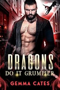 Dragons Do It Grumpier (Dragon Shifters Do It #4) epub download