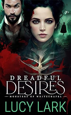 Dreadful Desires (Monsters of Whitechapel