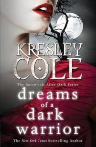 Dreams of a Dark Warrior (Immortals After Dark