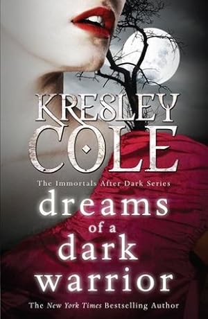 Dreams of a Dark Warrior (Immortals After Dark