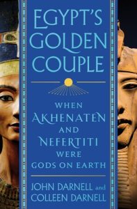 Egypt's Golden Couple: When Akhenaten and Nefertiti Were Gods on Earth epub download