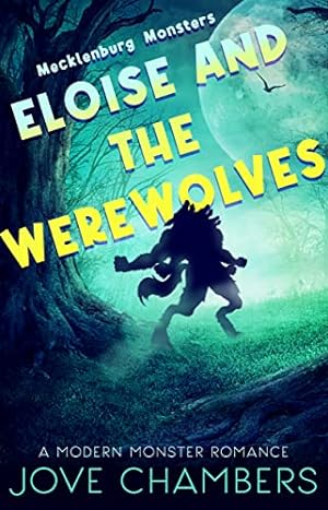 Eloise and the Werewolves: a modern monster romance epub download