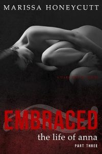 Embraced (The Life of Anna
