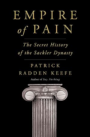 Empire of Pain: The Secret History of the Sackler Dynasty epub download