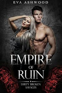 Empire of Ruin (Dirty Broken Savages
