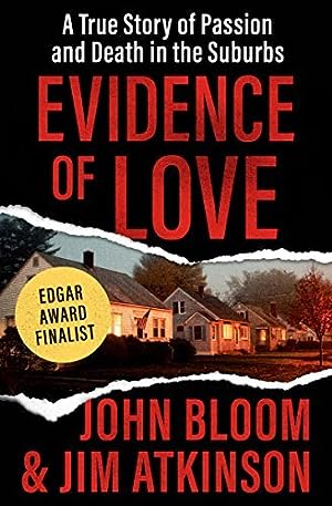 Evidence of Love: A True Story of Passion and Death in the Suburbs epub download