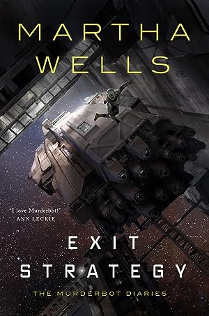 Exit Strategy (The Murderbot Diaries