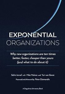 Exponential Organizations: Why New Organizations Are Ten Times Better