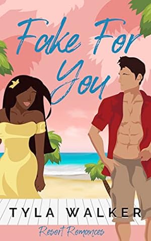 Fake For You: A BWWM Romance (Resort Romances Book 4) epub download