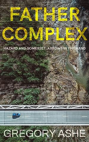 Father Complex (Hazard and Somerset: Arrows in the Hand