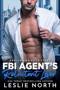FBI Agent's Reluctant Lover (Denver Men #3) epub download