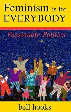Feminism Is for Everybody: Passionate Politics epub download