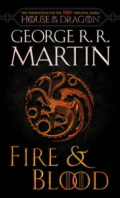 Fire & Blood (A Targaryen History