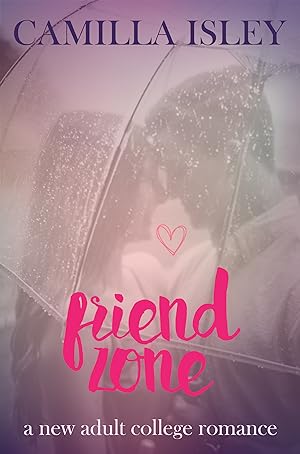 Friend Zone (Just Friends