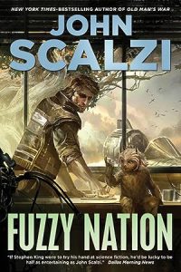 Fuzzy Nation (Fuzzy Sapiens