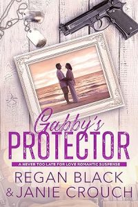 Gabby's Protector (Never Too Late For Love Romantic Suspense Collection 2) epub download