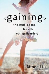 Gaining: The Truth About Life After Eating Disorders epub download