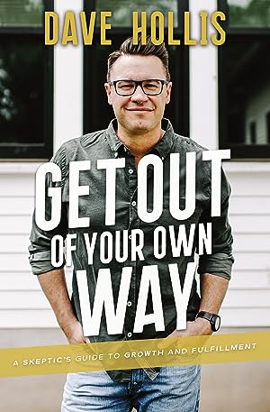 Get Out of Your Own Way: A Skeptic's Guide to Growth and Fulfillment epub download