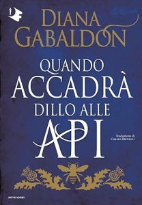 Quando accadrà dillo alle api (Outlander
