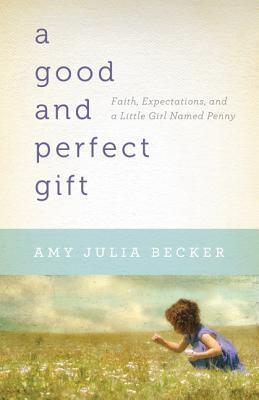 Good and Perfect Gift