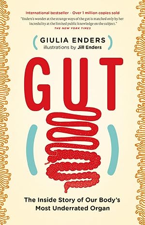 Gut: The Inside Story of Our Body's Most Underrated Organ epub download