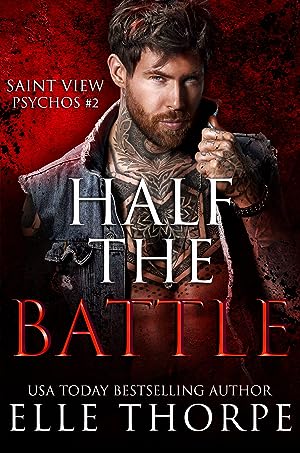 Half the Battle (Saint View Psychos