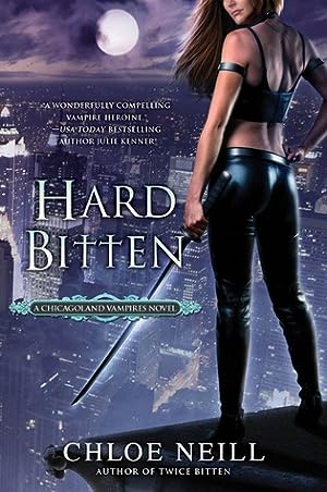 Hard Bitten (Chicagoland Vampires