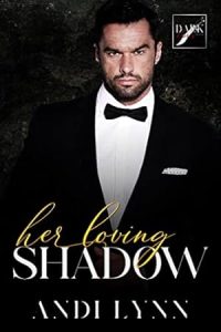 Her Loving Shadow: Dark Hearts Mafia epub download