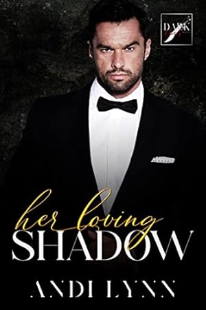 Her Loving Shadow: Dark Hearts Mafia epub download