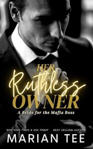 Her Ruthless Owner (An Arranged Marriage for the Mafia Boss Book 1) epub download