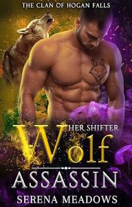 Her Shifter Wolf Assassin (The Clan of Hogan Falls #3) epub download