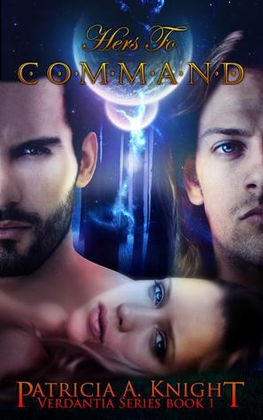 Hers to Command (Verdantia