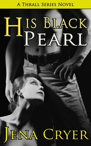 His Black Pearl (The Thrall