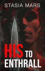 His to Enthrall (Men of the Mafia) epub download
